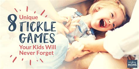 8 Unique Tickle Games Your Kids Will Never Forget! • MightyMoms.club