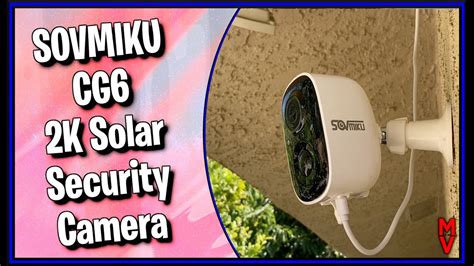 Sovmiku CG6 2K Solar Security Camera || MumblesVideos Product Review - YouTube