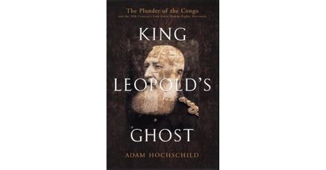 King Leopold's Ghost by Adam Hochschild