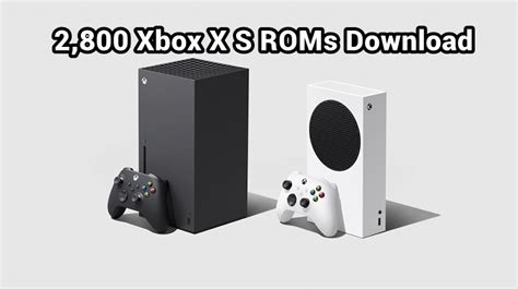 Xbox X S ROMs XISO ISO Download - Shaboysglobal