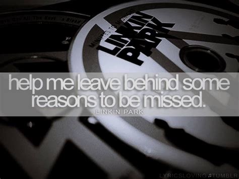 Leave out all the rest lyrics - Linkin Park Band Quotes, Song Lyric Quotes, Life Lyrics, Music ...