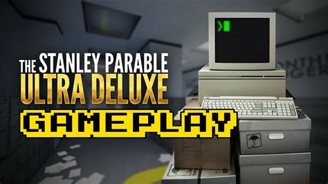 The Stanley Parable: Ultra Deluxe Gameplay - YouTube