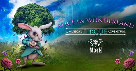 Alice in Wonderland - A Musical Cirque Adventure | Adrienne Arsht ...