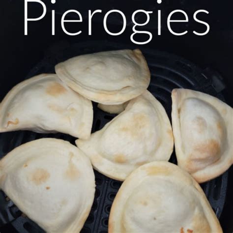 Air Fryer Pierogies - Tammilee Tips