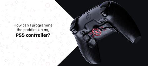 How Can I Program The Paddles On My PS5 Controller - Aimcontrollers