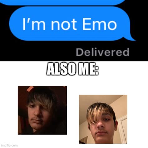 Emo Meme (+ face reveal* - Imgflip