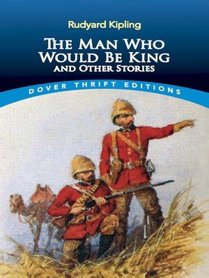 The Man Who Would Be King by Rudyard Kipling · OverDrive: Free ebooks ...