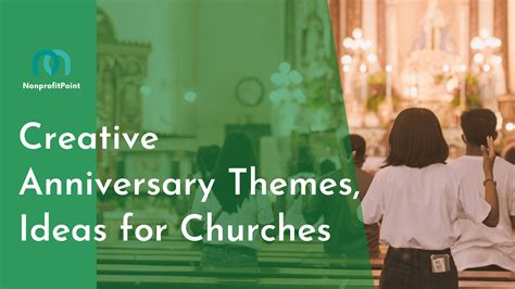 15 Best & Creative Church Anniversary Themes & Ideas | Nonprofit Point