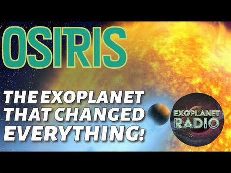 Osiris: The Exoplanet That Changed Everything | Exoplanet Radio ep 37 ...