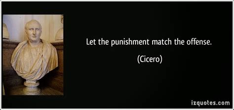 SAMURAI POLICE 1109: CICERO ON PUNISHMENT [PRO DEATH PENALTY QUOTE OF ...