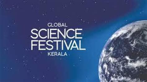 Global Science Festival Kerala 2024: Unveiling the Fusion of Art and ...