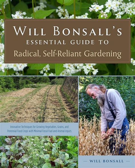 Will Bonsall’s Essential Guide to Radical, Self-Reliant Gardening ...