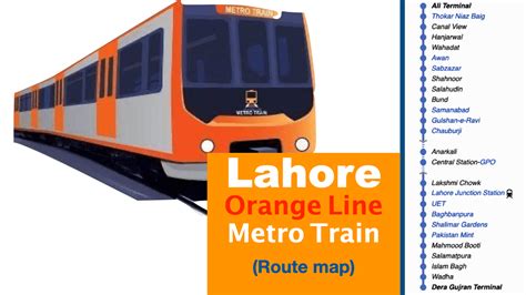 Lahore Orange Line Metro Train Project Details | Metro Route