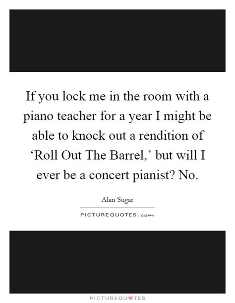 Concert Pianist Quotes & Sayings | Concert Pianist Picture Quotes