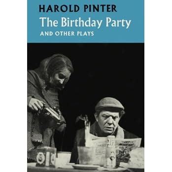 The Birthday Party and Other Plays by Harold Pinter — Reviews ...