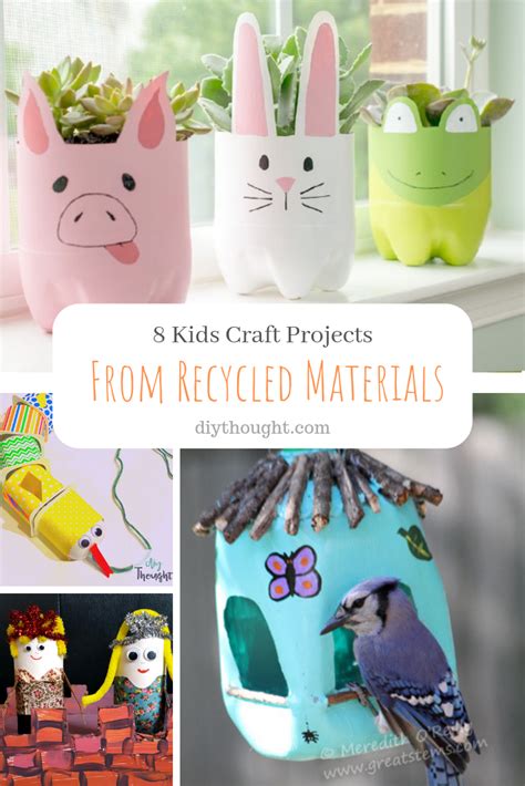 8 Kids Craft Projects From Recycled Materials - DIY Thought