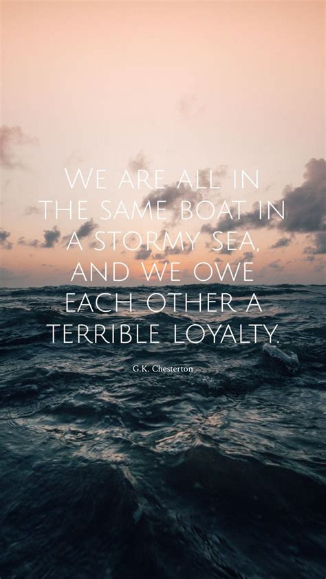 Pin by Melissa Taylor on Quotes to Live By | Stormy sea, Quotes to live by, Chesterton