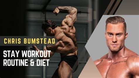 Chris Bumstead Workout Routine & Diet - Exercises and Healthy Eating Habits