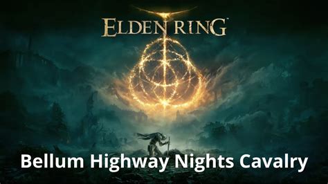 Bellum Highway Nights Cavalry - Elden Ring Walkthrough - 100% Platinum Beginners Guide 59 - YouTube