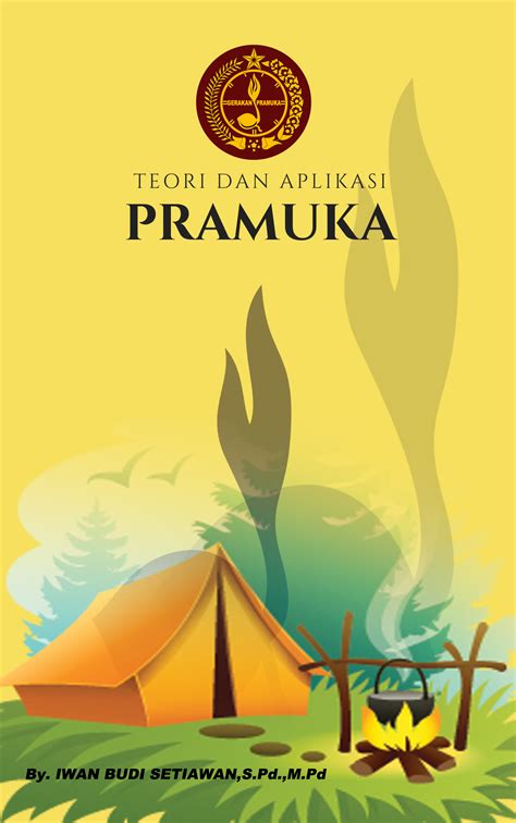 PRAMUKA – IWAN BUDI SETIAWAN.,M.Pd