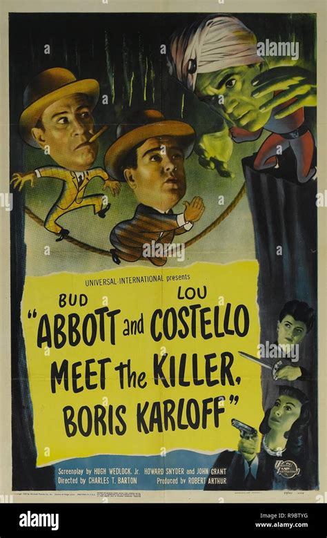 Original film title: ABBOTT AND COSTELLO MEET THE KILLER, BORIS KARLOFF ...