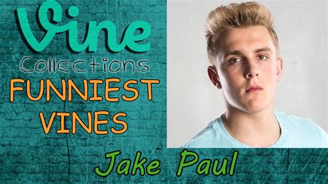 Best Funniest Vines of Jake Paul || Top Funny Vine Compilation 2015 - YouTube