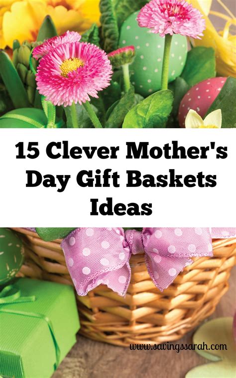 15 Clever Mother's Day Gift Baskets Ideas - Earning and Saving with Sarah