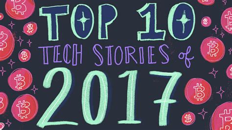 These are the top 10 tech stories of 2017 | Mashable