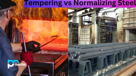 Tempering vs Normalizing Steel - What's the Difference