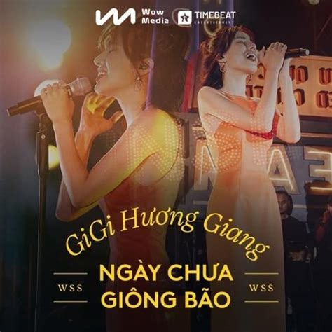 GiGi Hương Giang – Ngày Chưa Giông Bão (Live at Wow Sunset Show) Lyrics | Genius Lyrics