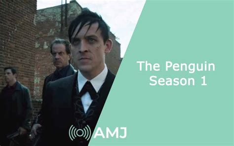 The Penguin Season 1 - A Dive into Gotham's Underworld - AMJ