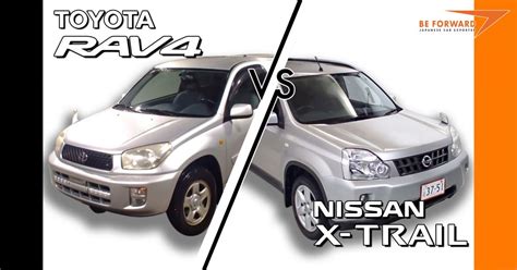 Toyota RAV4 vs. Nissan X-Trail: Crossover SUV Comparison