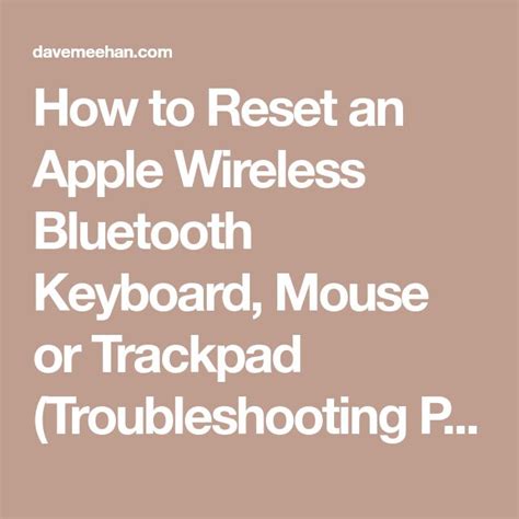 How to Reset an Apple Wireless Bluetooth Keyboard, Mouse or Trackpad ...