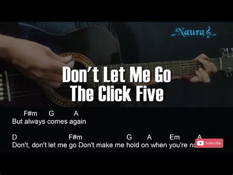 The Click Five - Don't Let Me Go Guitar Chords Lyrics - YouTube