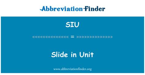 SIU Definition: Slide in Unit | Abbreviation Finder