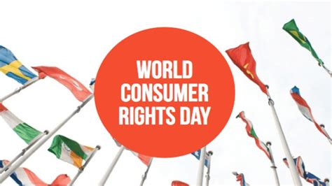 World Consumer rights Day 2023 observed on March 15th globally