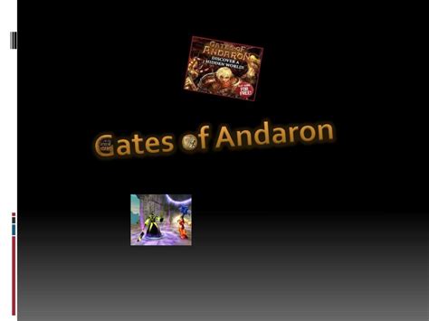 PPT - Gates of Andaron PowerPoint Presentation, free download - ID:4135152