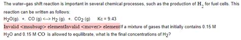 Solved The water-gas shift reaction is important in several | Chegg.com