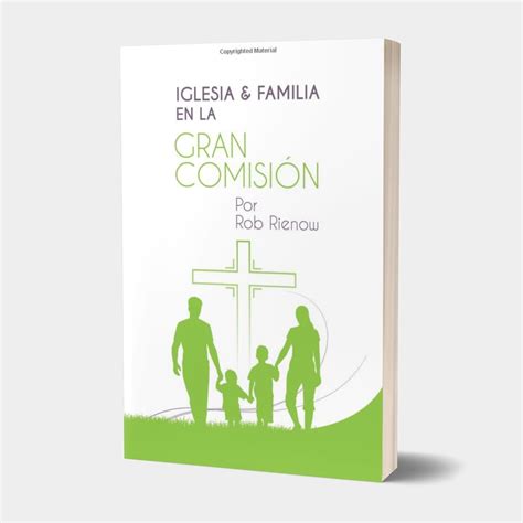 Iglesia y Familia en la Gran Comision (Spanish) - Visionary Family Ministries