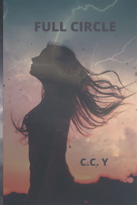 Full Circle by C.C. Y | Goodreads