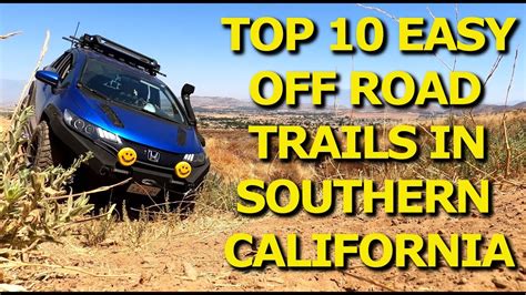 TOP 10 EASY OFF ROAD TRAILS IN SOUTHERN CALIFORNIA - YouTube