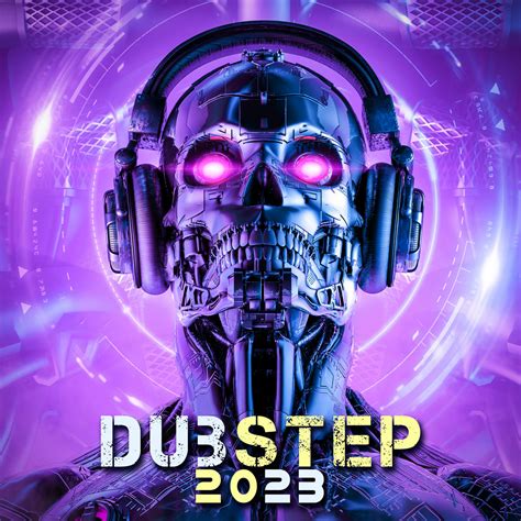 Dubstep 2023 | EDM Records