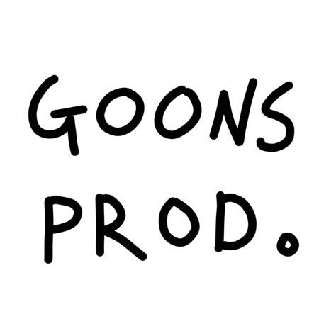 The Beginning of Goons Production — Goons Production