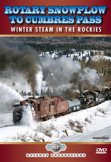 Rotary Snowplow to Cumbres Pass DVD - A-Trains.com