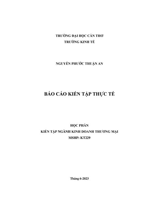 BÁO CÁO KIẾN TẬP THỰC TẾ - TRƯỜNG ĐẠI HỌC CẦN THƠ TRƯỜNG KINH TẾ NGUYỄN ...