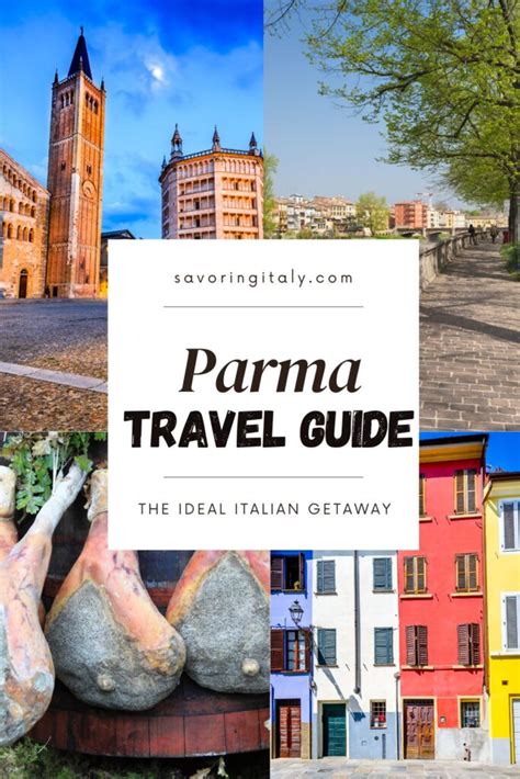 Why Parma, Italy Should Be Your Next Italian Getaway