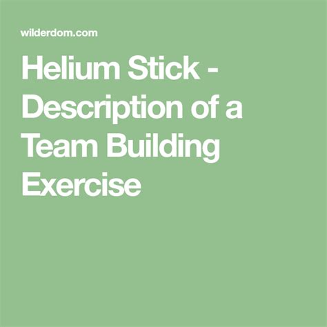 Helium Stick - Description of a Team Building Exercise | Team building exercises, Team building ...