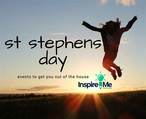 St Stephen's Day - What's On Around Ireland - InspireMe.ie