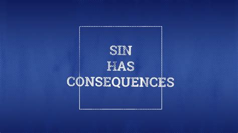 Sin has Consequences - YouTube