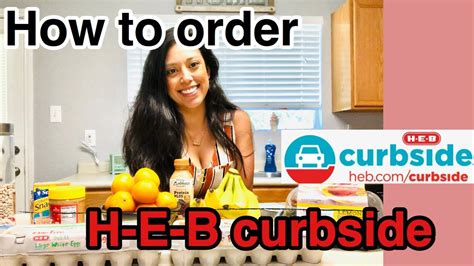 HEB Curbside Step by Step - How to order Curbside Pickup with HEB - YouTube